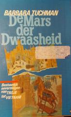 De mars der Dwaasheid- Barbara Tuchman, Boeken, Gelezen, Overige gebieden, Ophalen of Verzenden, 20e eeuw of later