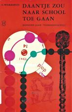 C. Wilkeshuis - Daantje zou naar school toe gaan, Boeken, Ophalen of Verzenden, Gelezen