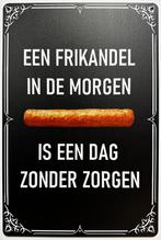 Een frikandel in de morgen reclamebord van metaal wandbord