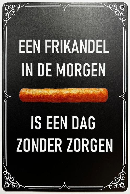 Een frikandel in de morgen reclamebord van metaal wandbord, Huis en Inrichting, Woonaccessoires | Tekstborden en Spreuken, Nieuw