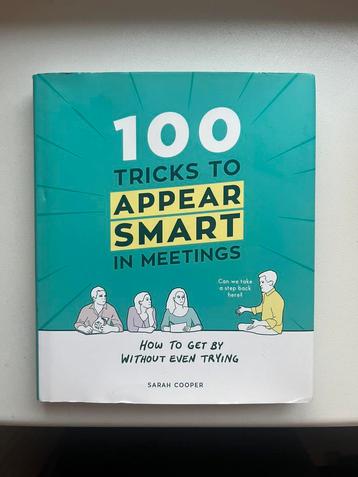100 tricks to appear smart in meetings beschikbaar voor biedingen
