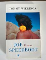 Joe Speedboot - Tommy Wieringa, Boeken, Ophalen of Verzenden, Gelezen, Nederland