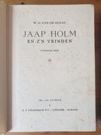 Jaap Holm en zijn vrienden van W.G.van der Hulst., Ophalen of Verzenden, Gelezen