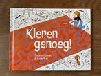 Boek Kleren genoeg!, Boeken, Kinderboeken | Baby's en Peuters, Ophalen of Verzenden, Zo goed als nieuw