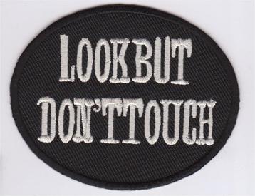 Look but don't touch stoffen opstrijk patch embleem