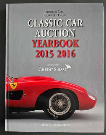 Classic Car Auction Yearbook 2015 2016 / Orsi / Historica beschikbaar voor biedingen