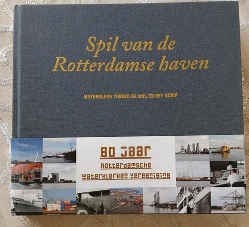 Spil van de Rotterdamse haven. Waterklerk-functie wal-schip, Verzamelen, Scheepvaart, Zo goed als nieuw, Boek of Tijdschrift, Motorboot