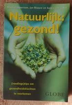 Natuurlijk: gezond! - Voedingstips om gezondheidsklachten te, Dieet en Voeding, Machiel Amorison, Ophalen of Verzenden, Zo goed als nieuw