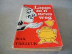 Boek: Max Tailleur - Langs mijn neus weg,, Ophalen, Gelezen