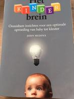 Opvoedboek "Het kinderbrein" van John Medina (ZGAN), Boeken, Opvoeding tot 6 jaar, Zo goed als nieuw, John Medina, Ophalen