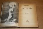 Hirosjima. John Hersey, E. Straat. 1947., Boeken, Ophalen of Verzenden, 20e eeuw of later, Gelezen, Europa