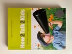 How2Talk2Kids: Communiceren met Kinderen, Ophalen of Verzenden, Gelezen