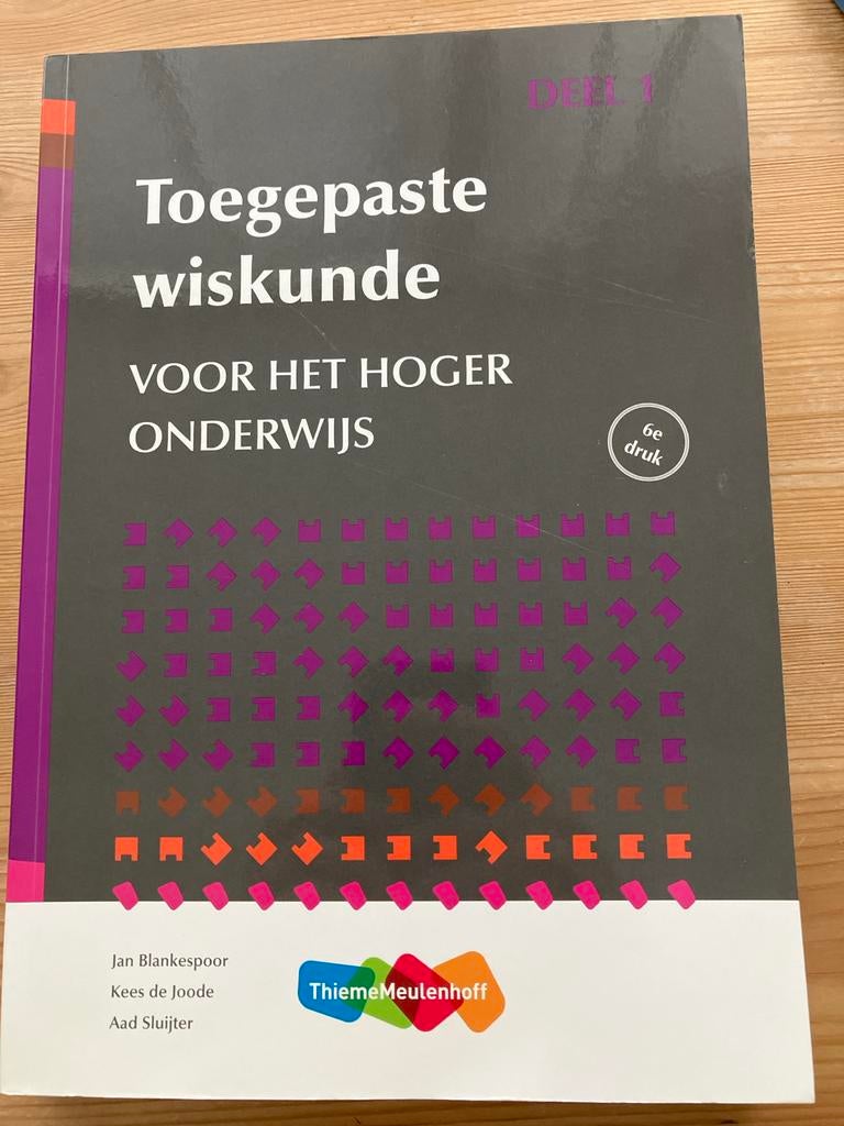 Toegepaste wiskunde voor het hoger onderwijs deel 1, Boeken, Ophalen of Verzenden, Beta, Nieuw, HBO