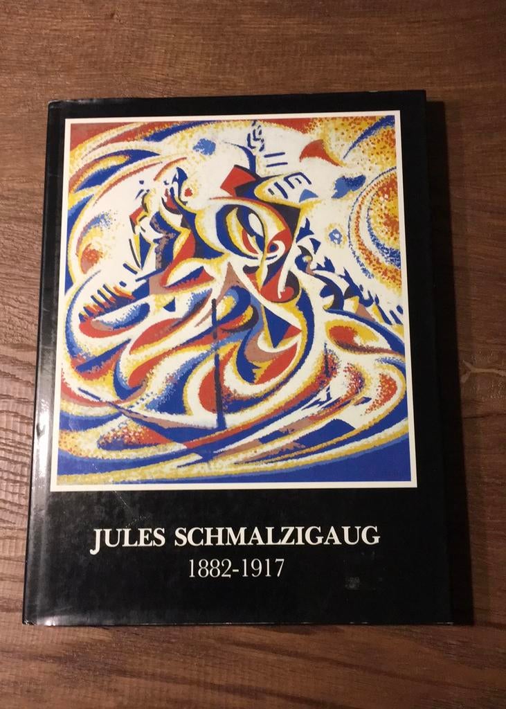Jules Schmalzigaug 1882-1917, Boeken, Ophalen of Verzenden, Gelezen, Schilder- en Tekenkunst