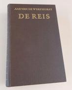 De reis - oud boek -v/d Werfhorst - leven rond de eeuwwissel, Aar van de Werfhorst, Nederland, Ophalen, Gelezen