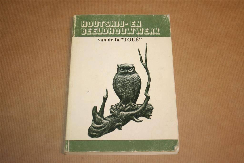 Houtsnij- en beeldhouwwerk van Tolé, Ophalen of Verzenden, Gelezen