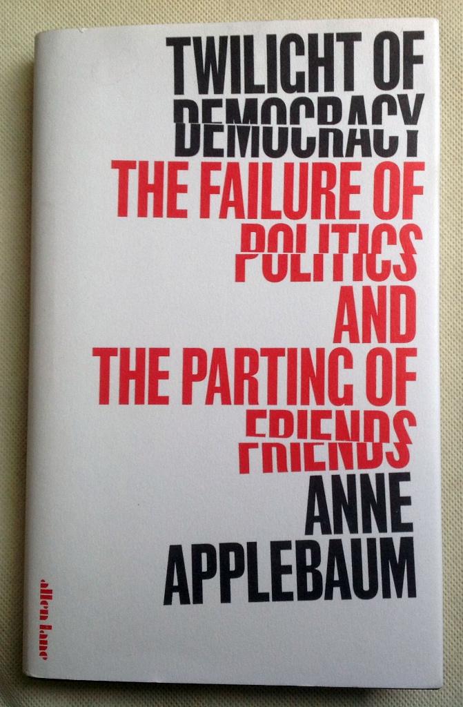 Twilight of Democracy The Failure of Politics, Verzenden, Maatschappij en Samenleving, Zo goed als nieuw, Wereld