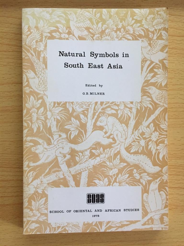 Het gebruik van natuurlijke symbolen in Zuidoost-Azië, Ophalen of Verzenden, Gelezen, G.B. Milner
