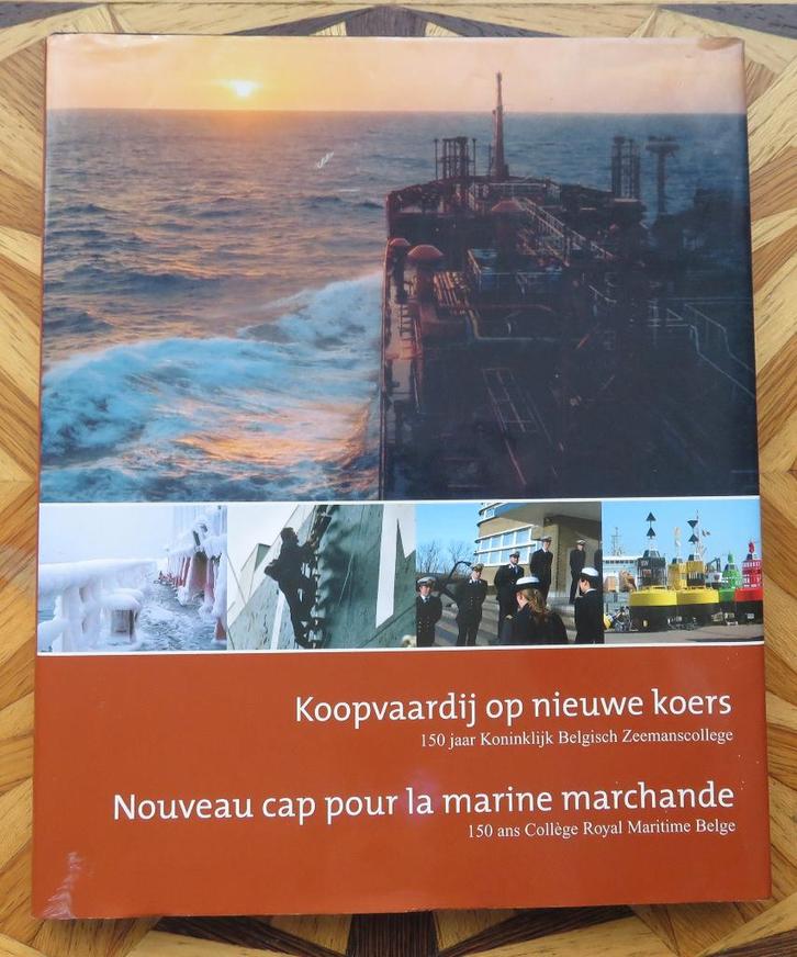 Koopvaardij op Nieuwe Koers - 150 jaar Belg. Zeemanscollege, Boeken, Vervoer en Transport, Gelezen, Boot, Ophalen of Verzenden