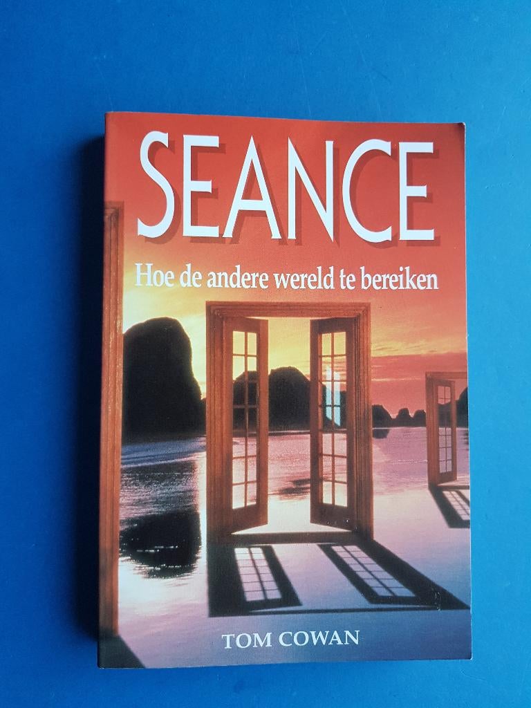 Seance - hoe de andere wereld te bereiken - Tom Cowan, Verzenden, Zo goed als nieuw, Overige onderwerpen, Achtergrond en Informatie