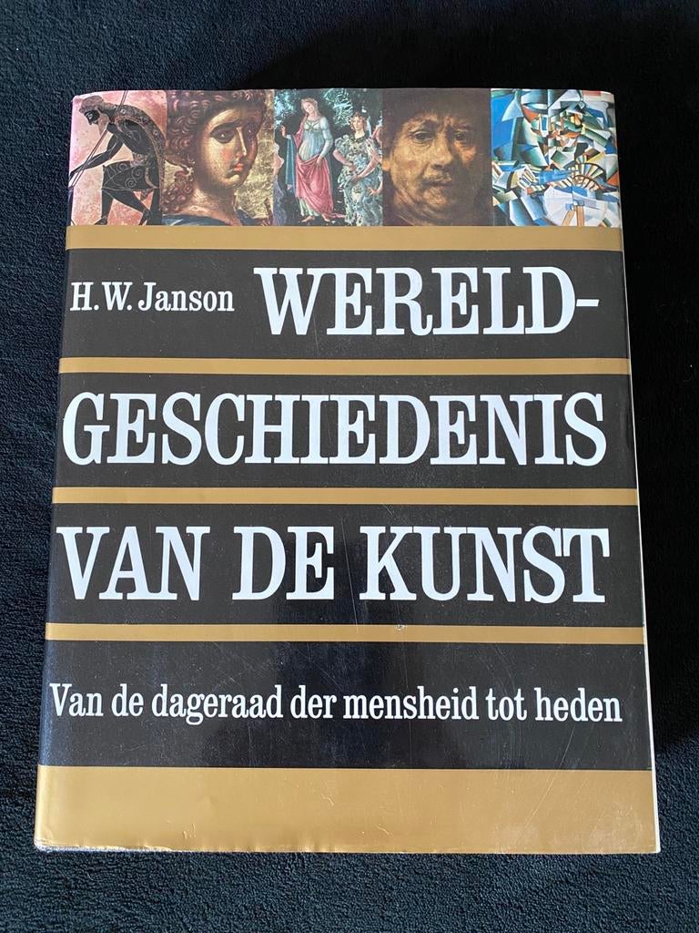 De wereldgeschiedenis van de kunst - H W Janson, Boeken, Ophalen of Verzenden, Zo goed als nieuw