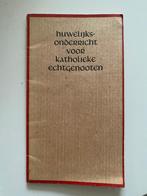 Huwelijkse onderricht voor katholieke echtgenooten, Christendom | Katholiek, Ophalen of Verzenden, Onbekend, Gelezen