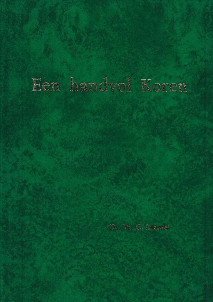 Ds. W.C. Lamain: Een handvol Koren, Boeken, Ophalen of Verzenden, Gelezen