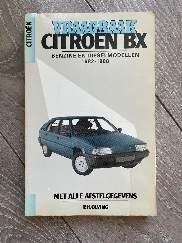 Vraagbaak Citroen BX Benzine- en Dieselmodellen 1982-1988, Ophalen of Verzenden