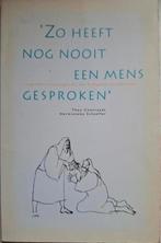 Theo Coenraads - Zo heeft nog nooit een mens gesproken, Ophalen of Verzenden, Coenraads - Schaeffer, Meerdere auteurs, Gelezen