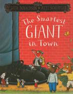 THE SMARTEST GIANT IN TOWN - Julia Donaldson, Verzenden, Zo goed als nieuw, 3 tot 4 jaar
