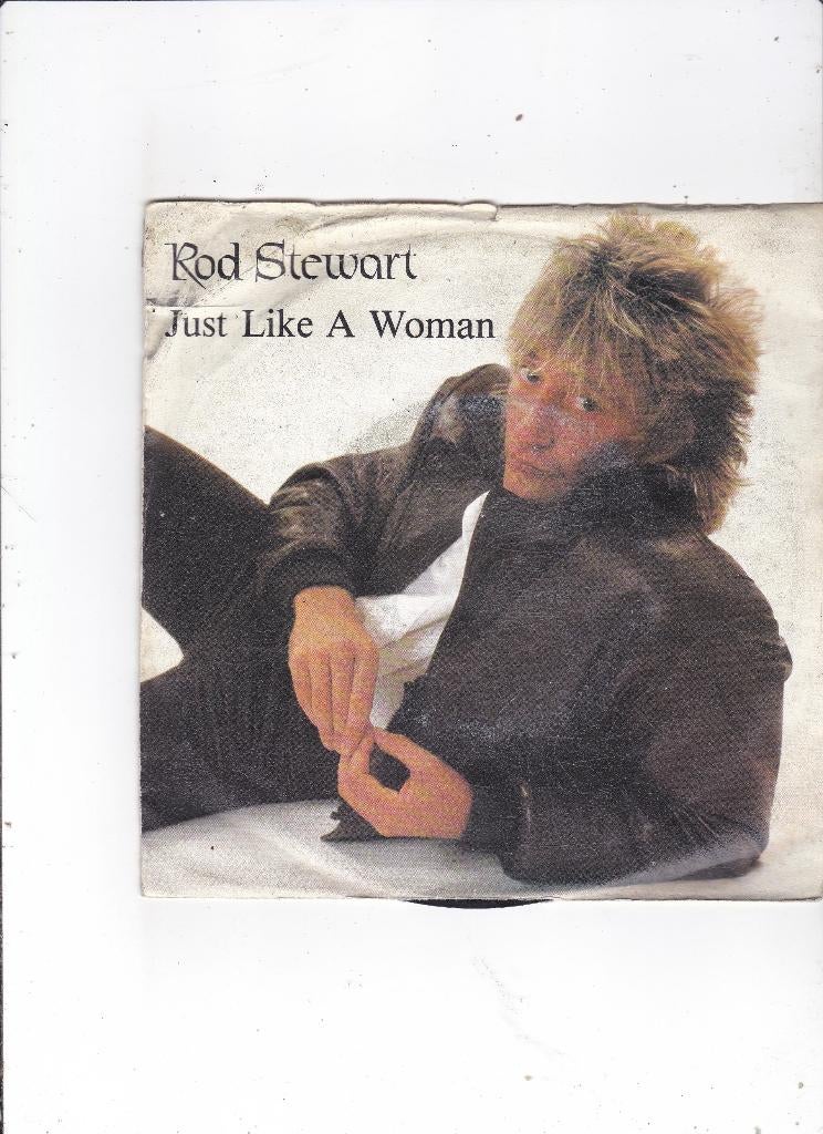 Single Rod Stewart - Just like a woman, Gebruikt, 7 inch, Single, Dance