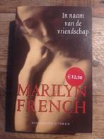 Marilyn French - In naam van de vriendschap, Ophalen of Verzenden, Zo goed als nieuw, Nederland, Marilyn French