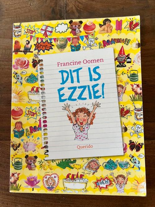 Francine Oomen - Dit is Ezzie, Boeken, Kinderboeken | Jeugd | 10 tot 12 jaar, Zo goed als nieuw, Fictie, Ophalen of Verzenden