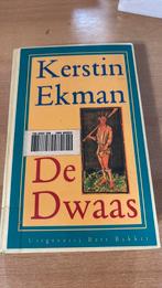 Kerstin Ekman - De dwaas. 5 voor €15,-, Kerstin Ekman, Ophalen of Verzenden, Zo goed als nieuw, Nederland