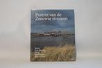 Portret Van De Zeeuwse Stromen, Boeken, Geschiedenis | Stad en Regio, Ophalen of Verzenden, 20e eeuw of later, Zo goed als nieuw
