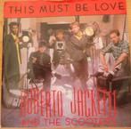 Roberto Jacketti & The Scooters – This Must Be Love, Gebruikt, 7 inch, Single, Ophalen of Verzenden