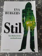 boek eva burgers - stil, Ophalen of Verzenden, Gelezen, Nederland