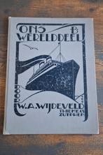 Ons Werelddeel - W.A. Wijdeveld, Boeken, Ophalen of Verzenden, Gelezen, Niet van toepassing, W.A. Wijdeveld