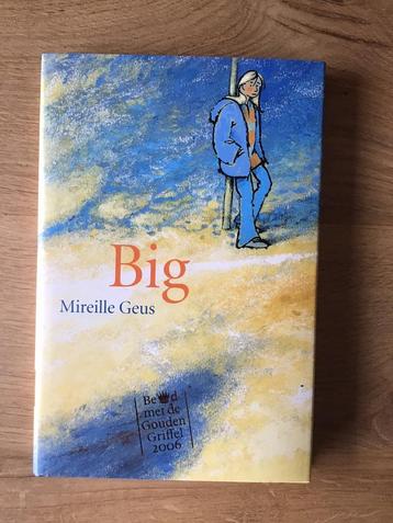 Big, Mireille Geus beschikbaar voor biedingen