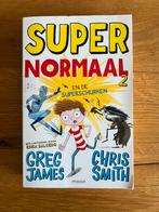 Greg James / Chris Smith - Super Normaal en de Superschurken, Greg James en Chris Smith, Ophalen of Verzenden, Zo goed als nieuw