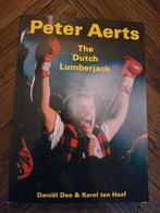 Peter Aerts - The Dutch Lumberjack, Ophalen of Verzenden
