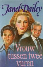 Vrouw Tussen Twee Vuren - Janet Dailey BOEK 9789067902625, Ophalen of Verzenden, Gelezen, Janet Daily, Nederland