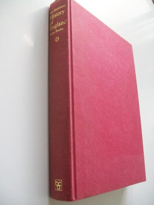 John Burke - An illustrated History of England - Engels 1974, Boeken, Geschiedenis | Wereld, Zo goed als nieuw, Europa, Ophalen of Verzenden