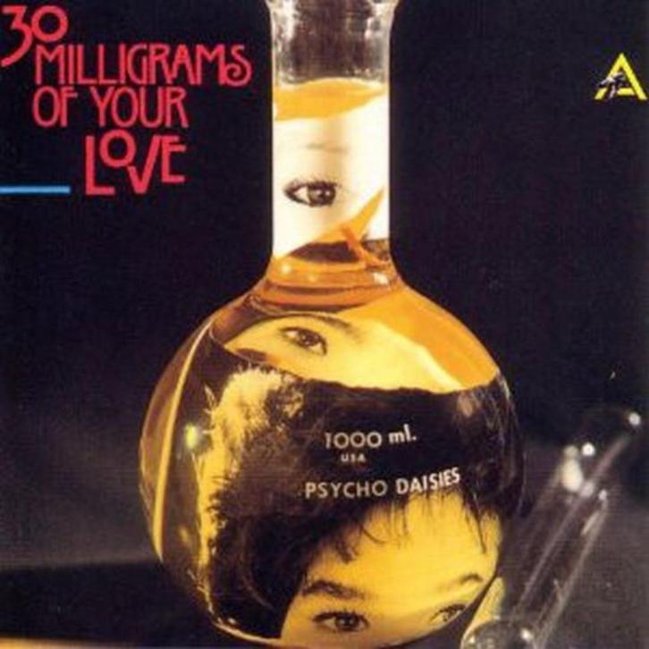 The Psycho Daisies ‎– 30 Milligrams Of Your Love NEW CD, Cd's en Dvd's, Cd's | Rock, Nieuw in verpakking, Alternative, Verzenden