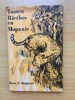 Evert F. Potgieter, Tussen Rietbos en Mopanie, Boeken, Ophalen of Verzenden, Gelezen, Evert F. Potgieter