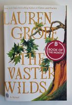 Lauren Groff - The vaster wilds, Ophalen of Verzenden, Zo goed als nieuw, Lauren Groff, Fictie