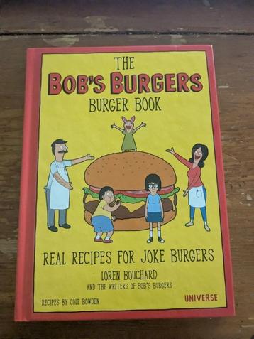 The Bob's Burgers Burger Book Real Recipes for Joke Burgers beschikbaar voor biedingen