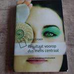 G. Groen - Resultaat voorop dus mens centraal, Boeken, Sociale wetenschap, Ophalen of Verzenden, Zo goed als nieuw, G. Groen