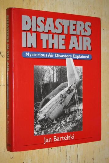 Disasters in the Air Mysterious Air Disasters Explained  beschikbaar voor biedingen