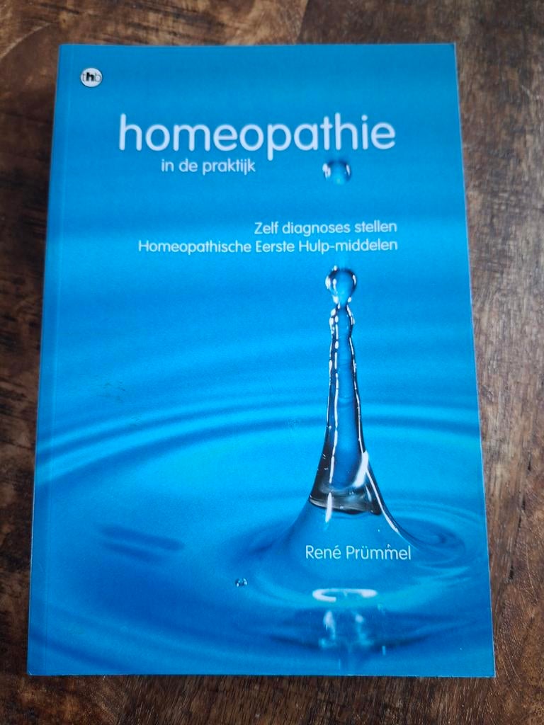 Homeopathie in de Praktijk - René Prümmel, Boeken, René Prümmel, Achtergrond en Informatie, Ophalen of Verzenden, Zo goed als nieuw